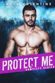 Protect Me (Complete Series) (eBook, ePUB)