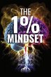 The 1% Mindset (eBook, ePUB) - Bild 1
