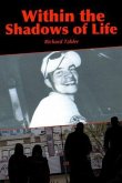 Within the Shadows of Life (eBook, ePUB)