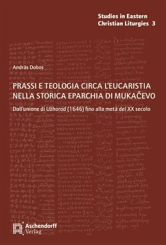 Prassi e teologia circa l'eucaristia nella Storica Eparchia di Mukacevo - Dobos, Andras