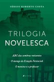 Trilogia Novelesca (eBook, ePUB)