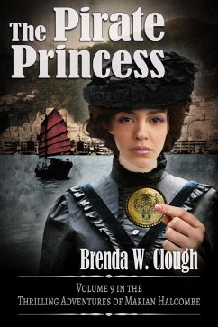 The Pirate Princess (The Thrilling Adventures of the Most Dangerous Woman in Europe, #9) (eBook, ePUB) - Clough, Brenda W.