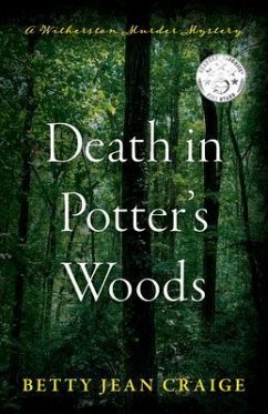 Death in Potter's Woods (eBook, ePUB) - Craige, Betty Death in Potter's Woods (eBook, ePUB) - Craige, Betty