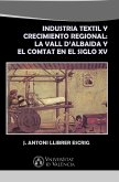 Industria textil y crecimiento regional: La Vall d'Albaida y El Comtat en el siglo XV (eBook, PDF)