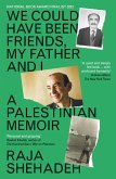 We Could Have Been Friends, My Father and I (eBook, ePUB)