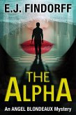 The Alpha (Angel Blondeaux, #2) (eBook, ePUB)
