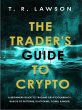 The Trader's Guide to Crypto: A... - Bild 1