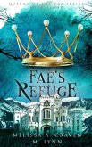 Fae's Refuge: A Fae Fantasy Romance (Queens of the Fae, #8) (eBook, ePUB)