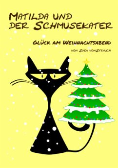 Matilda und der Schmusekater - von Strauch, Sven