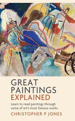 Great Paintings Explained (Looking at Art) (eBook, ePUB) - Jones, Christopher P