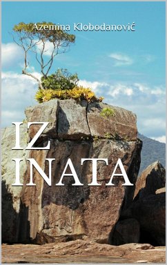 Iz Inata (eBook, ePUB) - Klobodanovic, Azemina