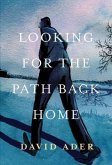 Looking for the Path Back Home (eBook, ePUB)