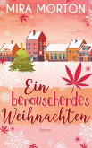 Ein berauschendes Weihnachten Ein berauschendes Weihnachten