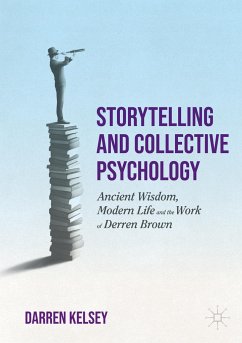 Storytelling and Collective Psychology - Kelsey, Darren