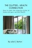 The Clutter-Health Connection (eBook, ePUB)