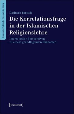 Die Korrelationsfrage in der Islamischen Religionslehre - Bartsch, Darjusch