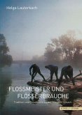 Floßmeister und Flößerbräuche