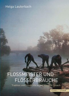 Floßmeister und Flößerbräuche - Lauterbach, Helga