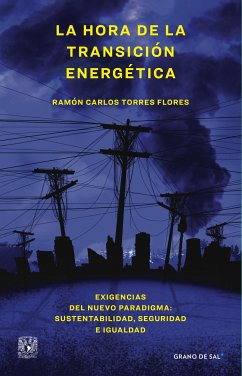 La hora de la transición energética (eBook, ePUB) - Torres Flores, Ramón Carlos