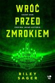 Wróc przed zmrokiem (eBook, ePUB)