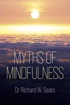 Myths of Mindfulness (eBook, ePUB) - Sears, Richard