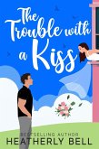 The Trouble with a Kiss (Sunset Kiss, #2) (eBook, ePUB)