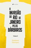 A invasão do Rio de Janeiro pelos bárbaros (eBook, ePUB)