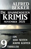 Die spannendsten Krimis November 2021: 9 Thriller: Ein 1000 Seiten Krimi Koffer (eBook, ePUB)