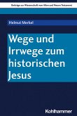 Wege und Irrwege zum historischen Jesus (eBook, PDF)