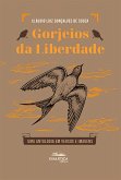 Gorjeios da Liberdade (eBook, ePUB)