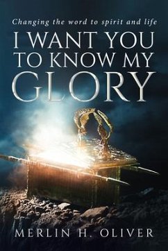 I Want You To Know My Glory (eBook, ePUB) - Oliver, Merlin