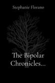 The Bipolar Chronicles... (eBook, ePUB) The Bipolar Chronicles... (eBook, ePUB)