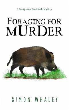 Cover Foraging for Murder (The Marquess of Mortiforde Mysteries, #2) (eBook, ePUB)