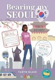 Bearing My Seoul (eBook, ePUB)