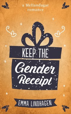 Keep the Gender Receipt (MälarQueers, #3) (eBook, ePUB) - Lindhagen, Emma