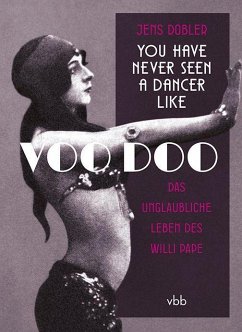 You have never seen a dancer like Voo Doo - Dobler, Jens