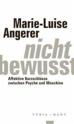 Nicht-bewusst - Angerer, Marie-Luise
