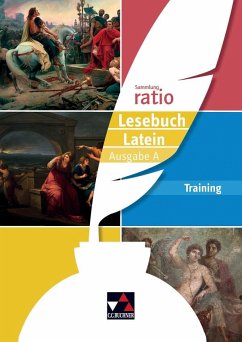 ratio Lesebuch Latein - Ausgabe A Training - Färber, Benjamin;Haß, Karin;Kuen, Matthias;Lobe, Michael;Zitzl, Christian