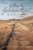 Walking the Galatian Road (eBook, ePUB)