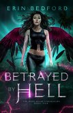 Betrayed by Hell (Mary Wiles Chronicles, #5) (eBook, ePUB)