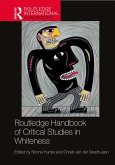 Routledge Handbook of Critical Studies in Whiteness (eBook, ePUB)