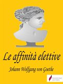 Le affinità elettive (eBook, ePUB)