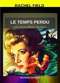 Le Temps perdu (eBook, ePUB) - Field, Rachel