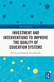 Investment and Interventions to Improve the Quality of Education Systems (eBook, ePUB)