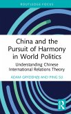China and the Pursuit of Harmony in World Politics (eBook, PDF)