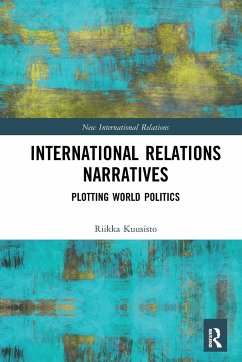 International Relations Narratives - Kuusisto, Riikka