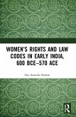 Women's Rights and Law Codes in Early India, 600 BCE-570 ACE