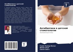 Antibiotiki w detskoj stomatologii - Betal, Sumit Kumar;Ahuq, Vipin;Singh, Swati