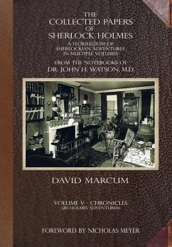 The Collected Papers of Sherlock Holmes - Volume 5 - Marcum, David