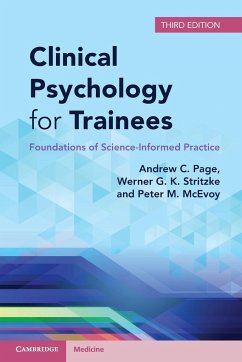 Clinical Psychology for Trainees - Page, Andrew C. (University of Western Australia, Perth); Stritzke, Werner G. K. (University of Western Australia, Perth); McEvoy, Peter M. (Curtin University, Perth)